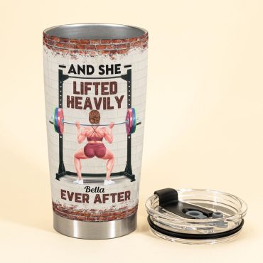 And She Lifted Heavily Ever After - Personalized Tumbler Cup