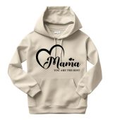 Custom Mothers Day Hoodie, Mama personalised Gift for Mothers Day, Mama You are The Best Gift for Mum, Birthday Hoodie for a Special Mom